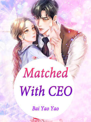 Matched With CEO